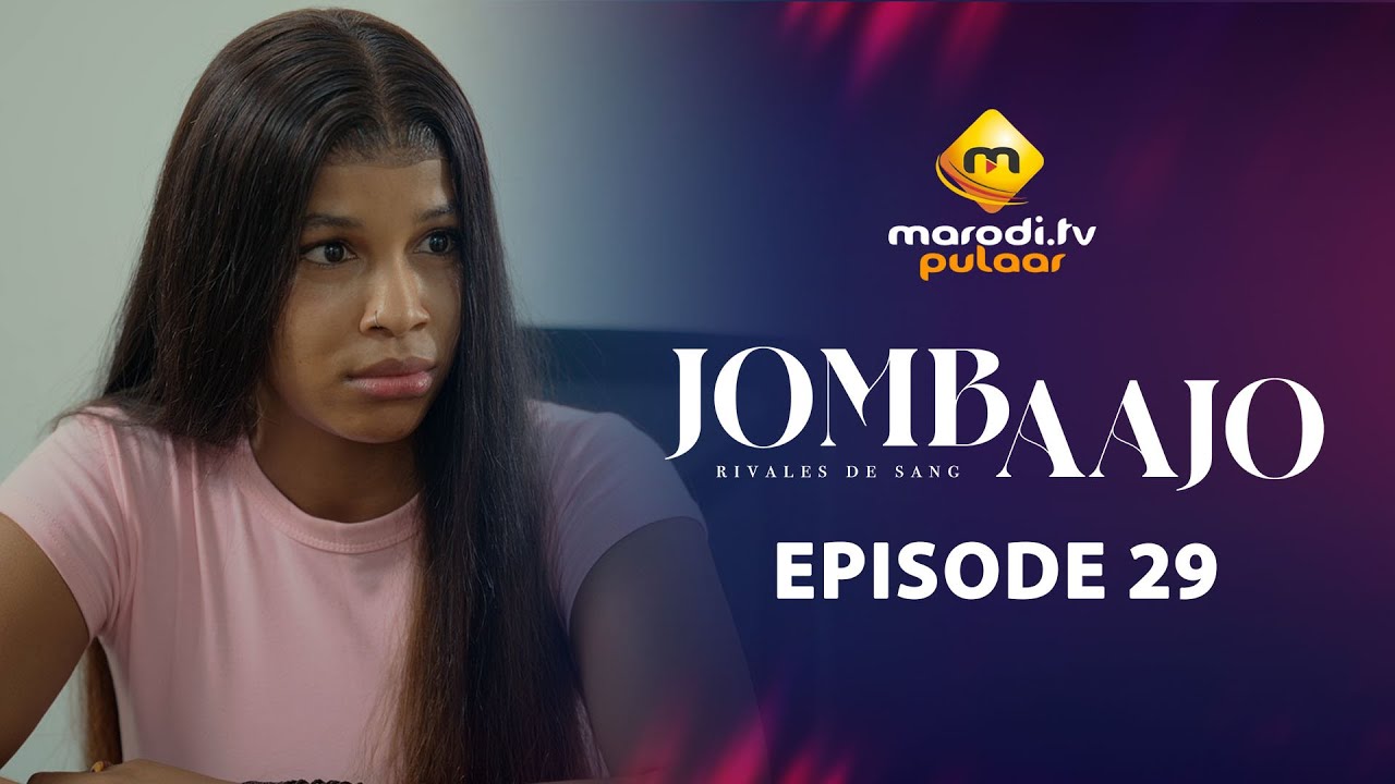 Série – Jombaajo – Épisode 29