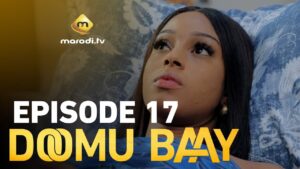 Série – Doomu Baay – Saison 1 – Episode 17