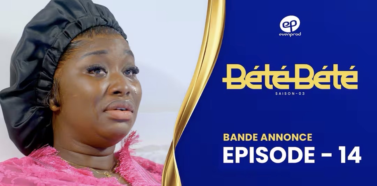 (Série) – Bété Bété – Saison 3 – Épisode 14 – Bande annonce.