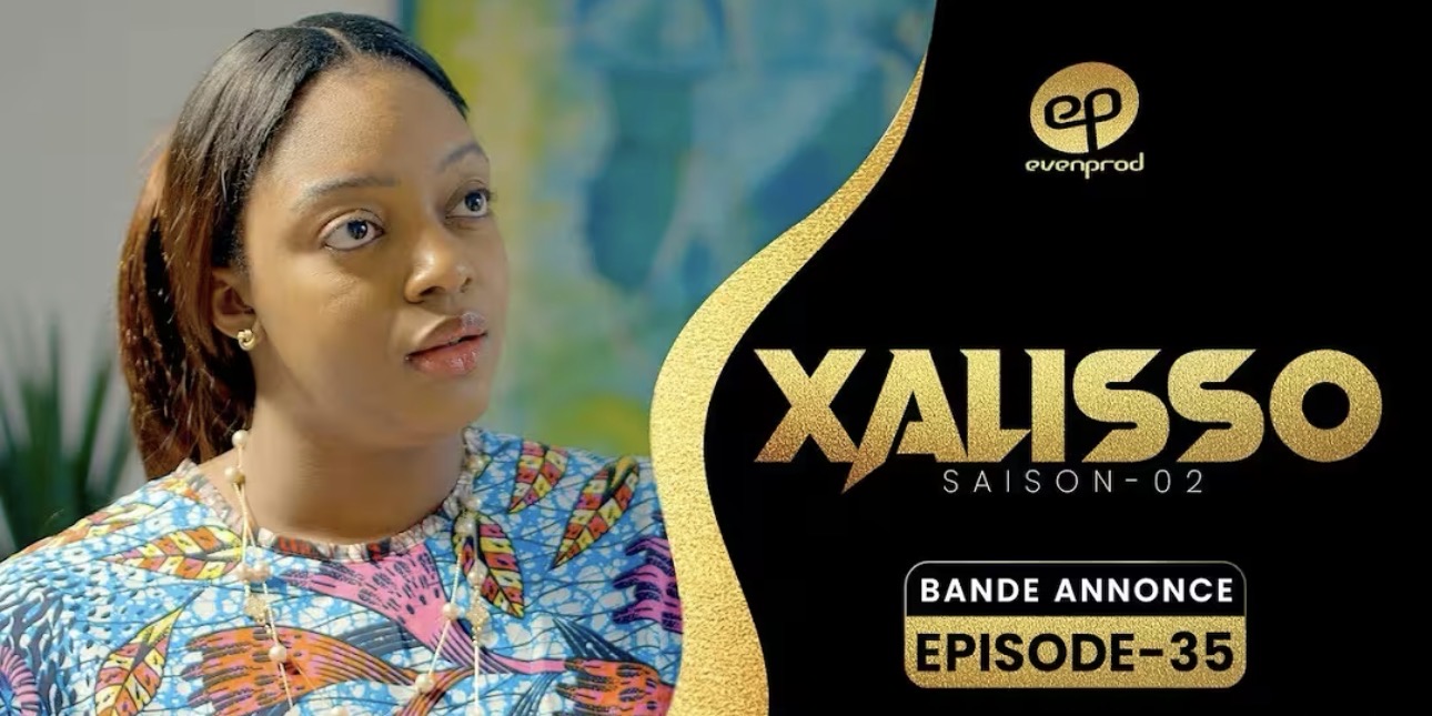 (Série) – Xalisso – Saison 2 – Épisode 35 – Bande annonce.