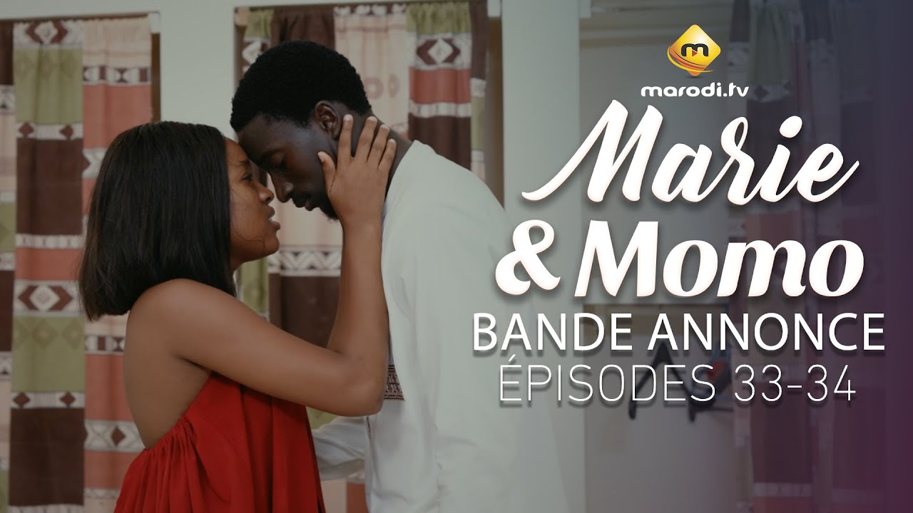 Série – Marie et Momo – Bande annonce de l&rsquo;épisode 33-34
