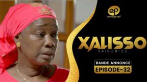 Série – Xalisso – Saison 2 – Épisode 32 – Bande annonce