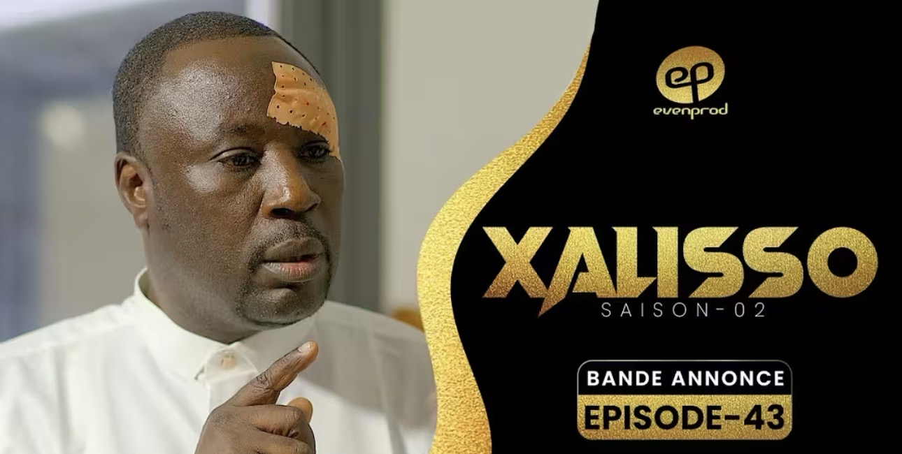 (Série) – Xalisso -Saison 2 – Épisode 43 – Bande annonce.