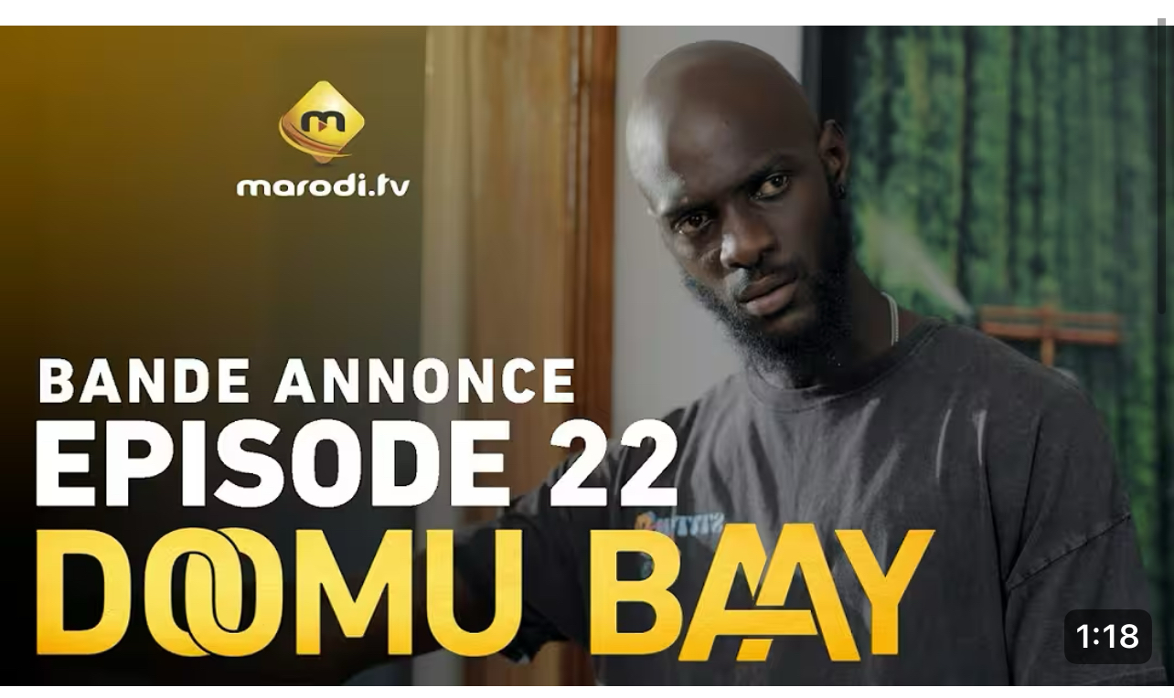 Série – Doomu Baay- saison 1- épisode 22- bande annonce