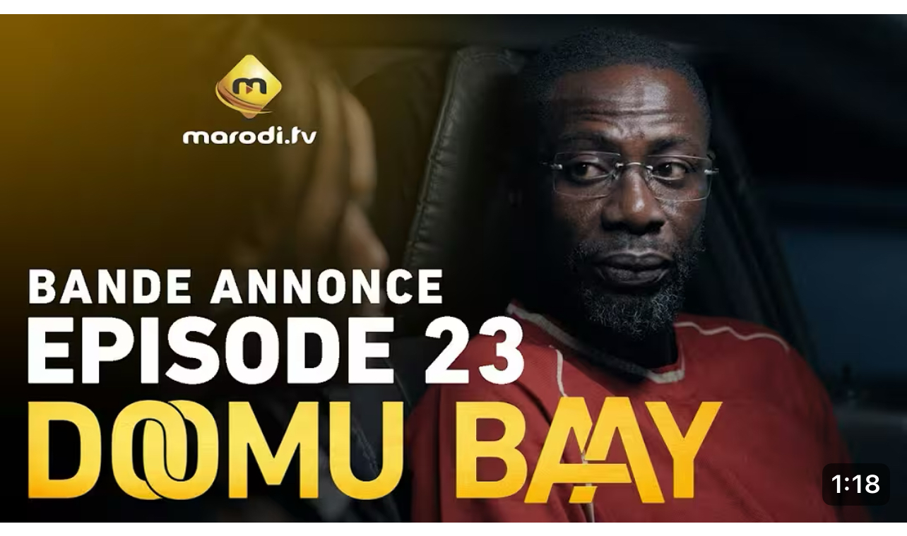 Série – Doomu Baay- saison 1- épisode 23: Bande annonce