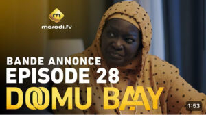 Série – Doomu Baay- saison 1 – épisode 28: bande annonce