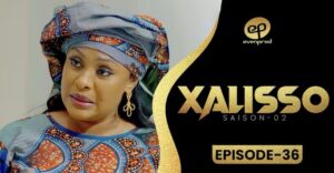 (Série) – Xalisso – Saison 2 – Épisode 36.
