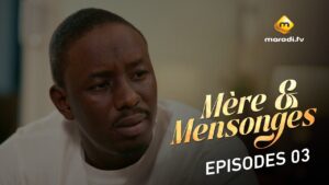 Série – Mère et Mensonges – Épisode 02 & 03