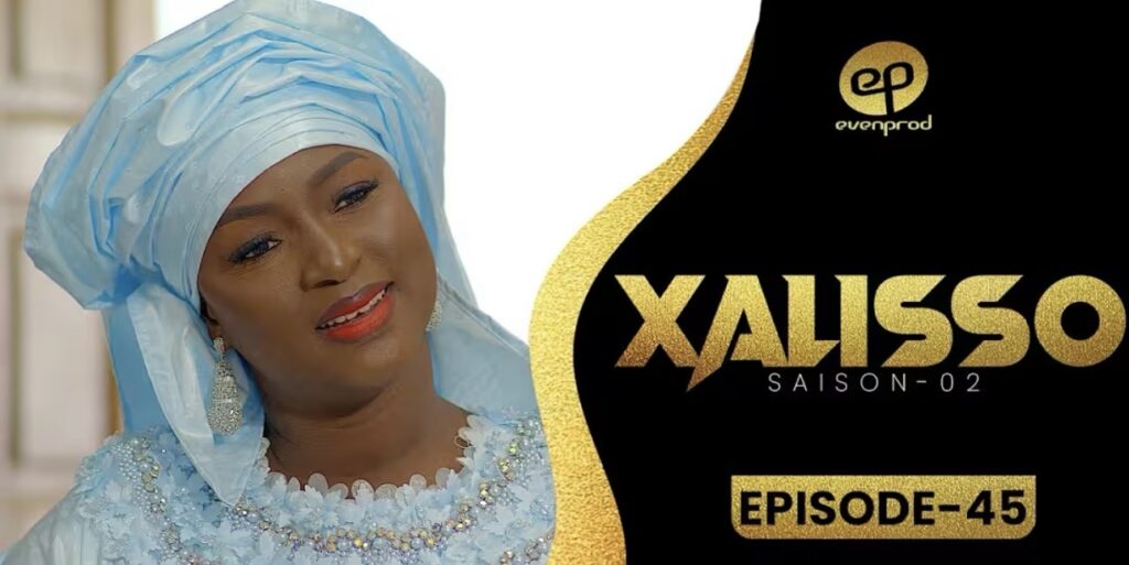 (Série) – Xalisso – Saison 2 – Épisode 45.