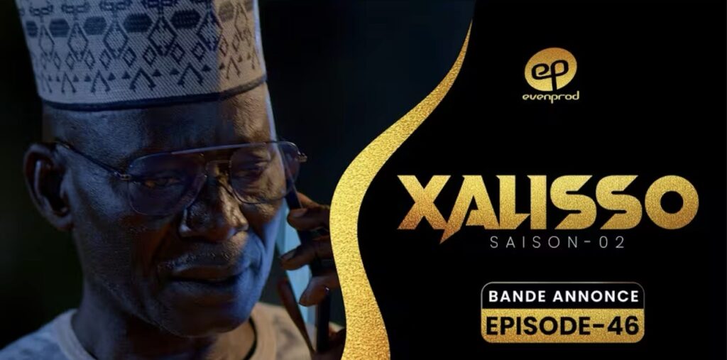 (Série) – Xalisso – Saison 2 – Épisode 46 – Bande annonce.