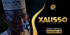 (Série) – Xalisso – Saison 2 – Épisode 46 – Bande annonce.