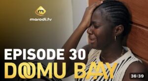 (Série) – Doomu Baay – Épisode 30.