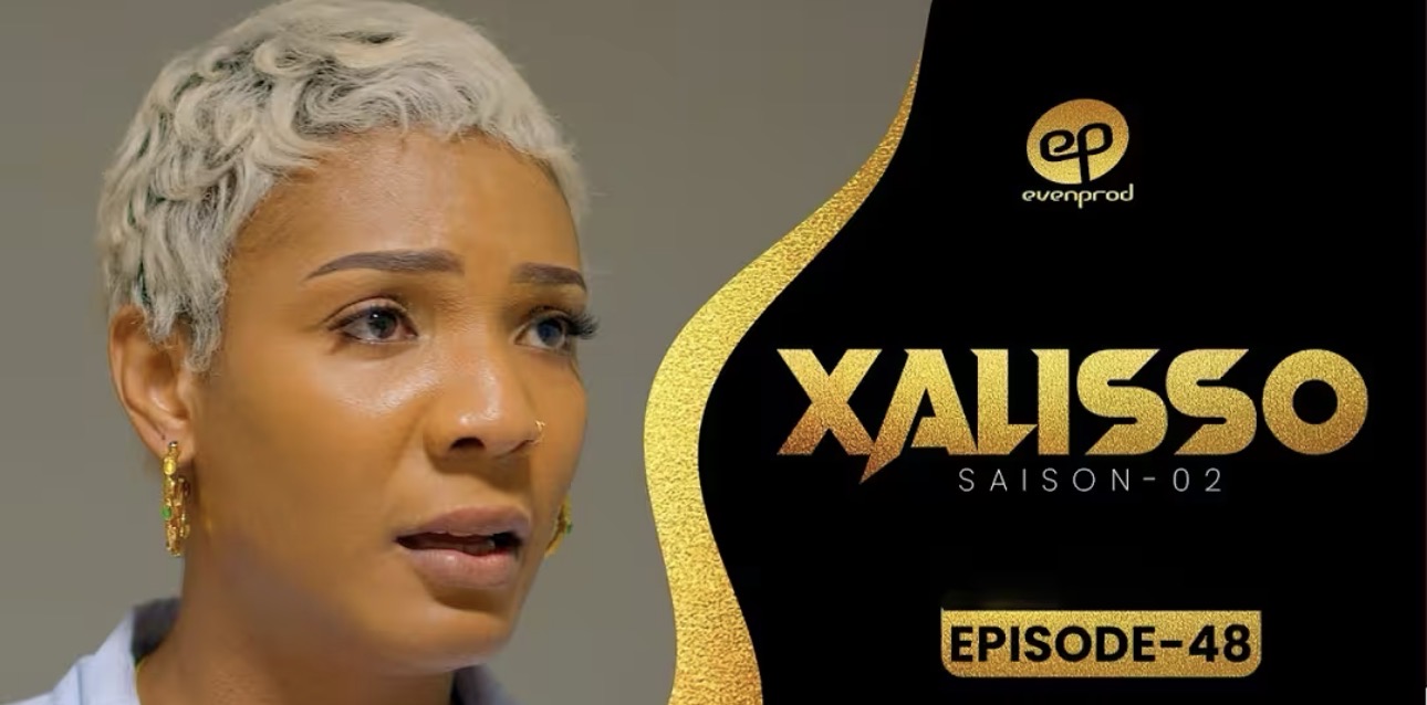 (Série) – Xalisso – Saison 2 – Épisode 48.