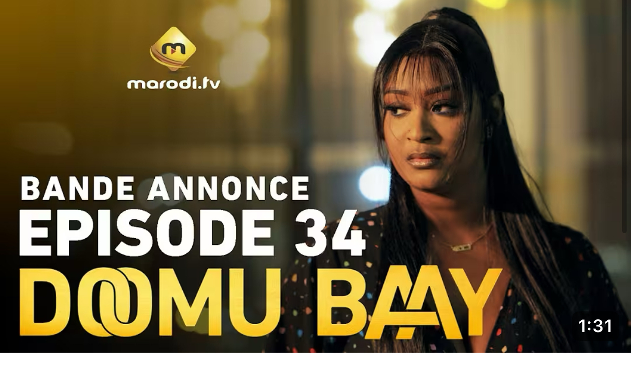 Série – Doomu Baay- saison 1- épisode 34 : Bande annonce