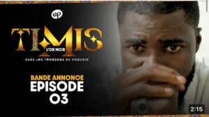 Série – Timis- saison 1- épisode 3 : bande annonce