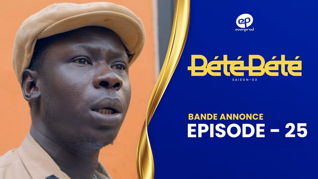 Série – Bété Bété – saison 3- épisode 25: Bande annonce