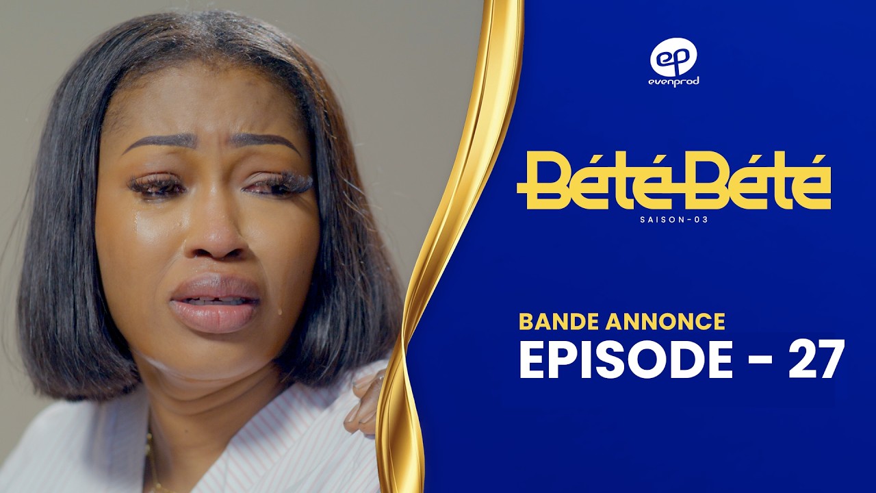 Série – Bété Bété- saison 3 – épisode 27: bande annonce