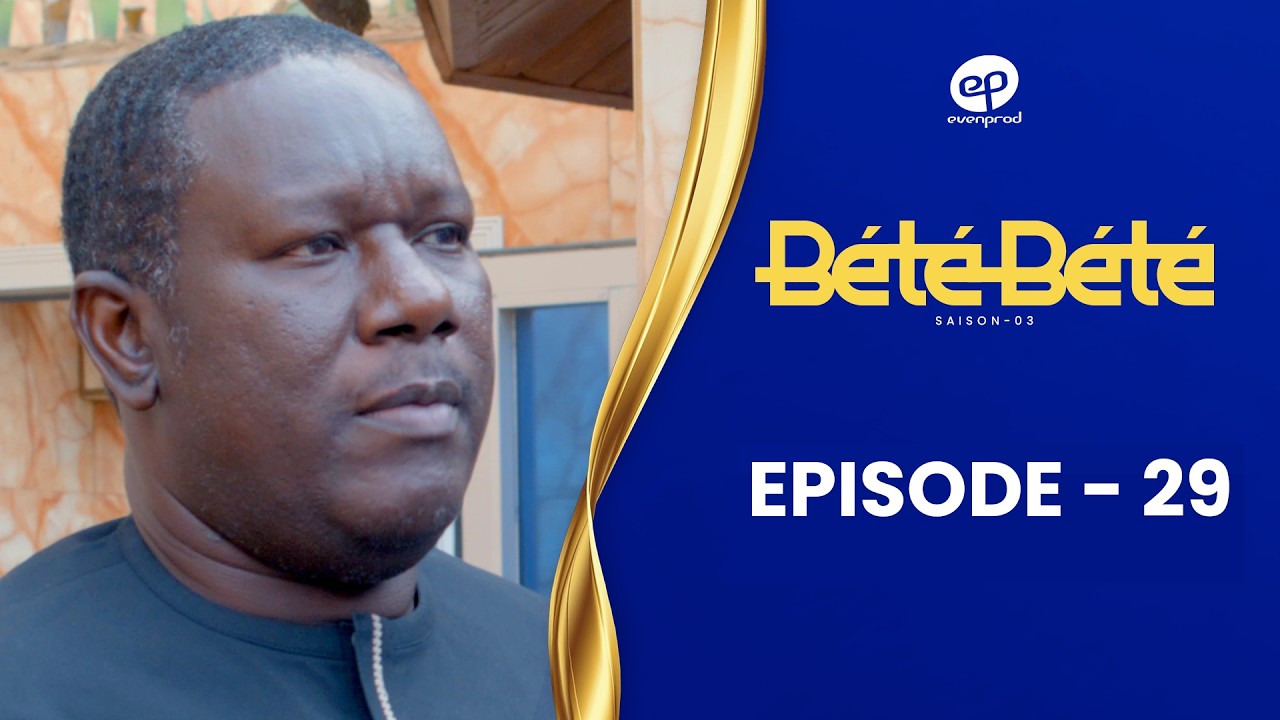 Série – Bété Bété – saison 3 – épisode 29