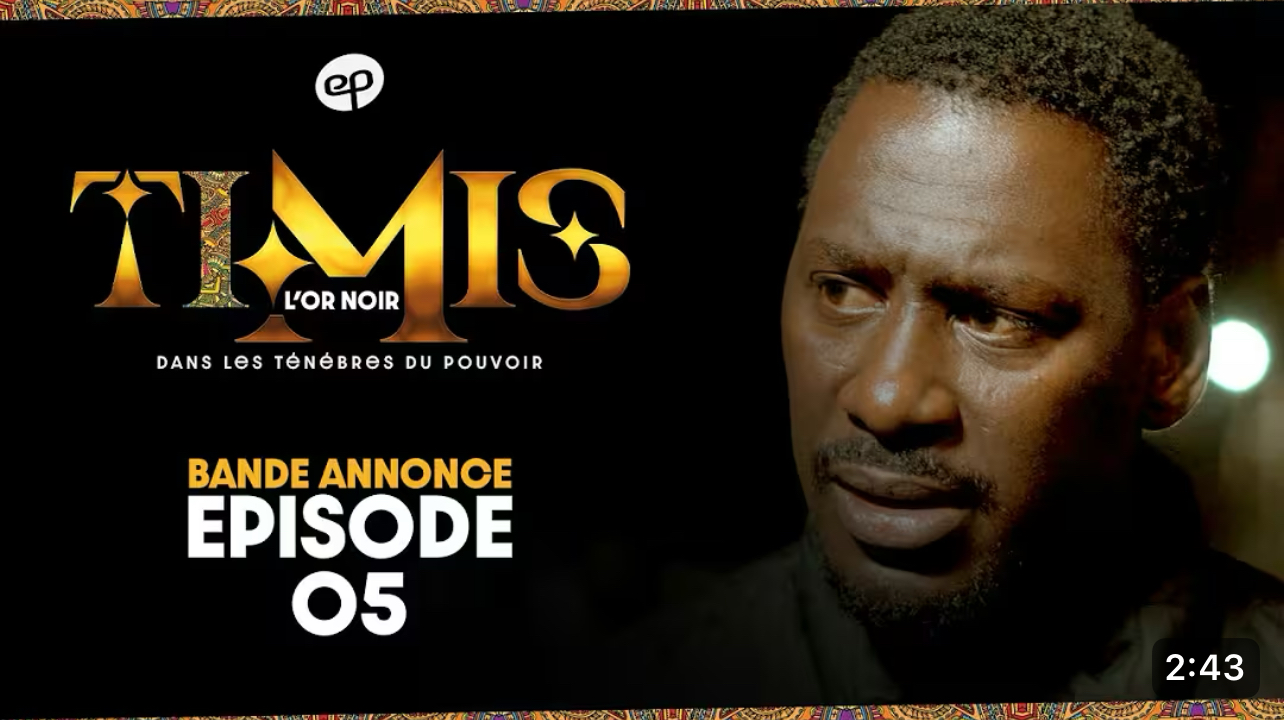 Série – Timis L’Or noir- saison 1 – épisode 5 : bande annonce