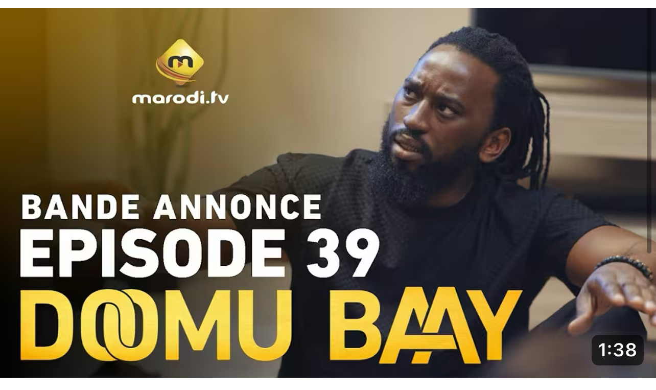 Série – Doomu Baay- saison 1- épisode 39: Bande annonce
