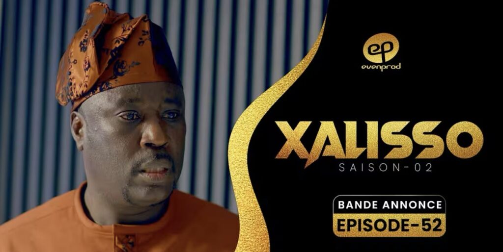 (Série) – Xalisso – Saison 2 – Épisode 52 – Bande annonce.