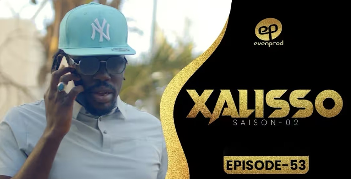 (Série) – Xalisso – Saison 2 – Épisode 53.