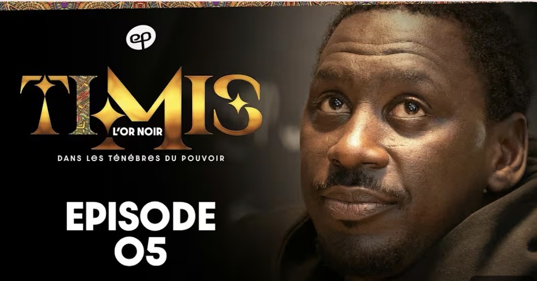 (Série) – Timis – L’or noir – Episode 5.