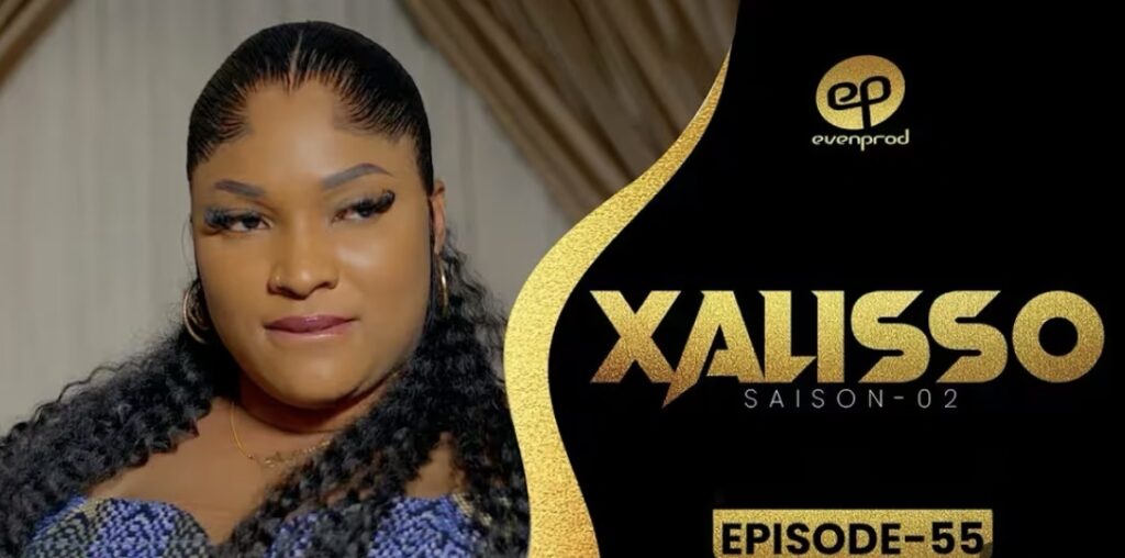 (Série) – Xalisso – Saison 2 – Épisode 55.