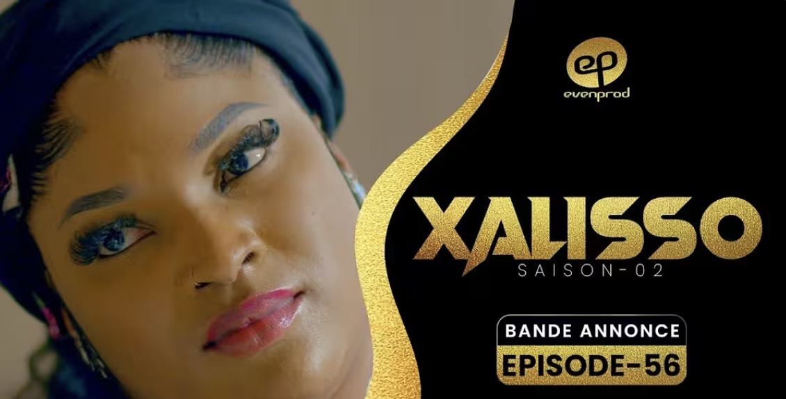 (Série) – Xalisso – Saison 2 – Épisode 56 – Bande annonce.
