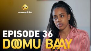 Série – Doomu Baay – Saison 1 – Episode 36