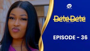 Série – Bété Bété – Saison 3 – Épisode 36