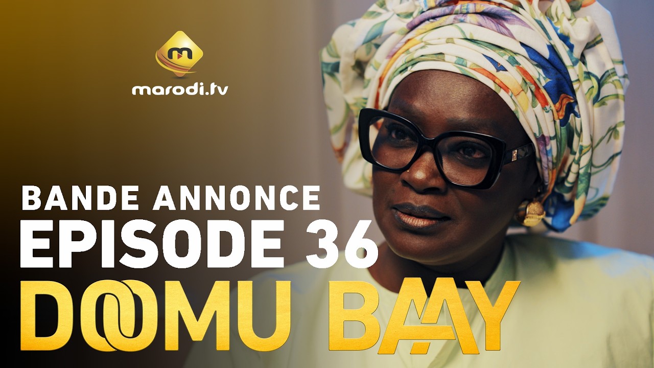 Série – Doomu Baay- saison 1- épisode 36