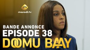Série – Doomu Baay- saison 1 – épisode 37: Bande annonce