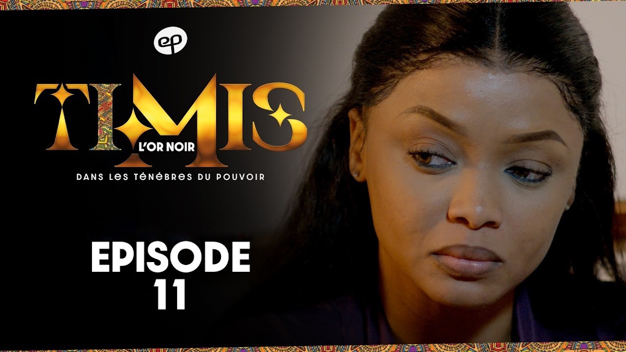 Série – Timis- saison 1- épisode 11