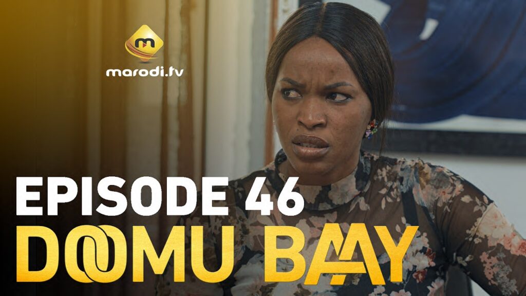 Série- Doomu Baay- saison 1- épisode 46