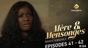 (Série) – Mère et Mensonges – Épisode 41 et 42 – Bande annonce.