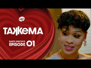 TAKKEMA – Saison 1 – Episode 1 : Bande Annonce