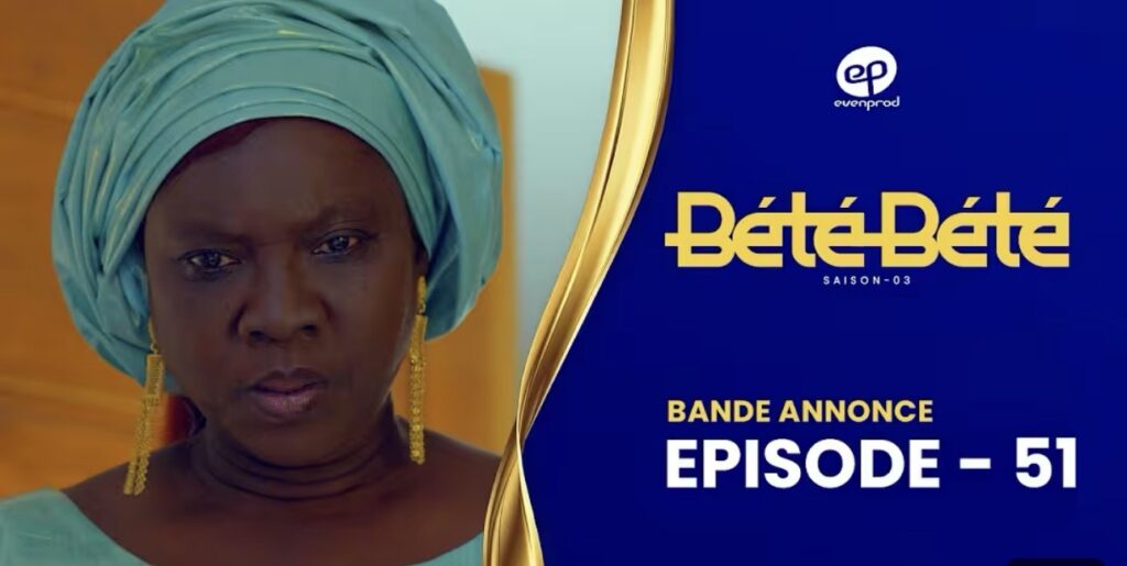 (Série) – Bété Bété – Saison 3 – Épisode 51 – Bande annonce.