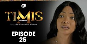 (Série) – Timis – L’Or Noir – Épisode 25.