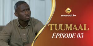 (Série) – Tuumaal – Épisode 05 et 06.