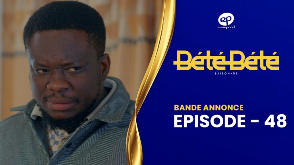Série – Bété Bété – saison 3- épisode 48: Bande annonce