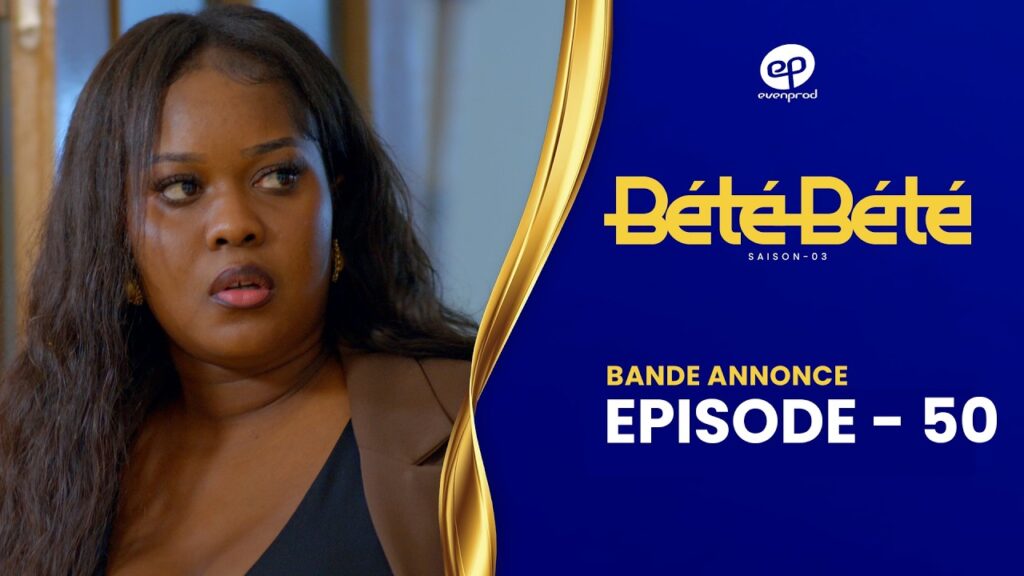 Série – Bété Bété – saison 3- épisode 50: bande annonce