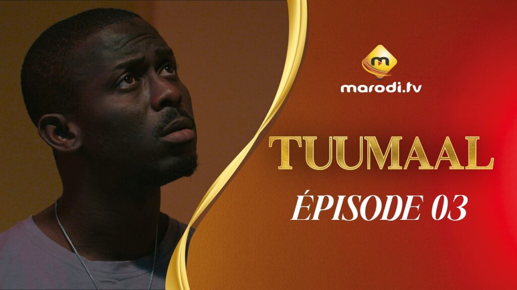 Série – Tuumaal – Épisode 03