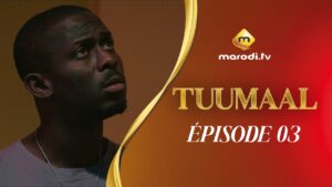 Série – Tuumaal – Épisode 03