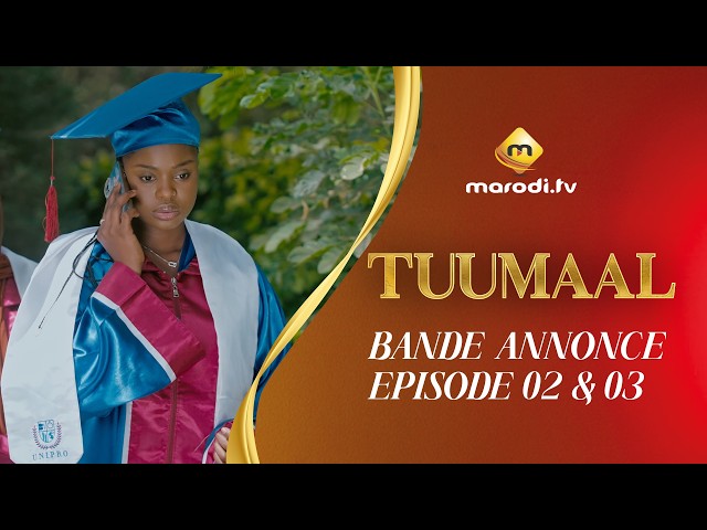 Série – Tuumaal – Bande annonce de l&rsquo;épisode 02 & 03