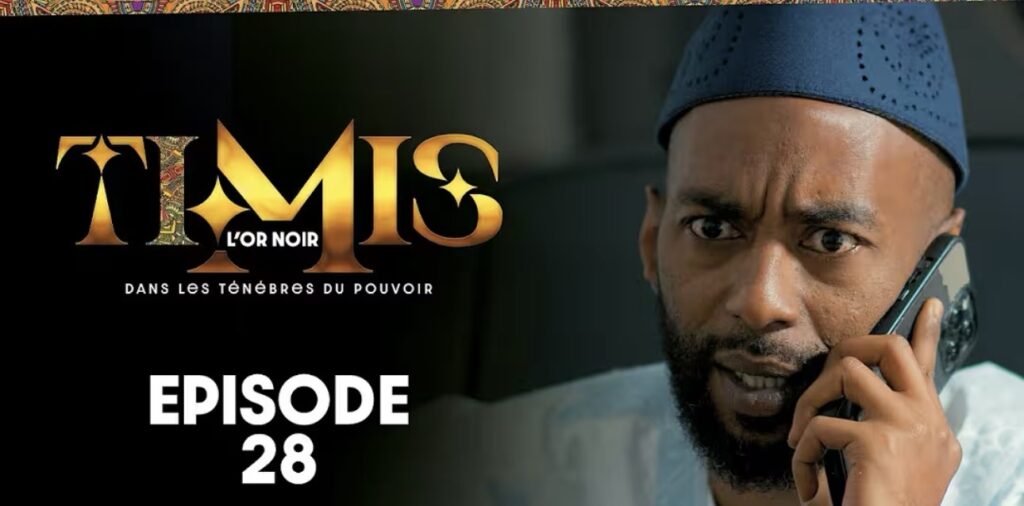 (Série) – Timis – L’Or Noir – Épisode 28.