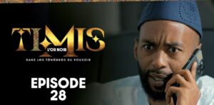 (Série) – Timis – L’Or Noir – Épisode 28.