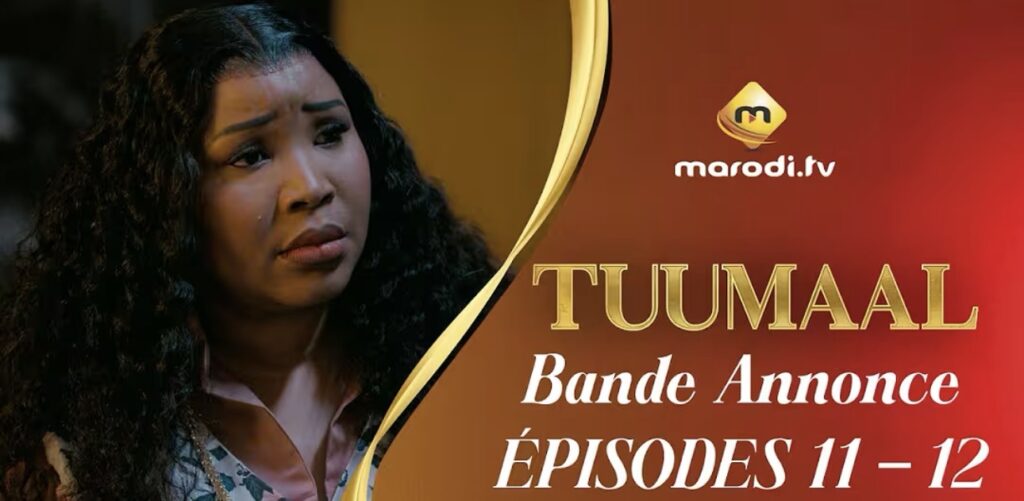 (Série) – Tuumaal – Épisode 11 et 12 – Bande annonce.