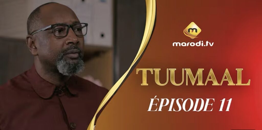 (Série) – Tuumaal – Épisode 11.