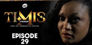 (Série) – Timis – L’Or Noir – Épisode 29.